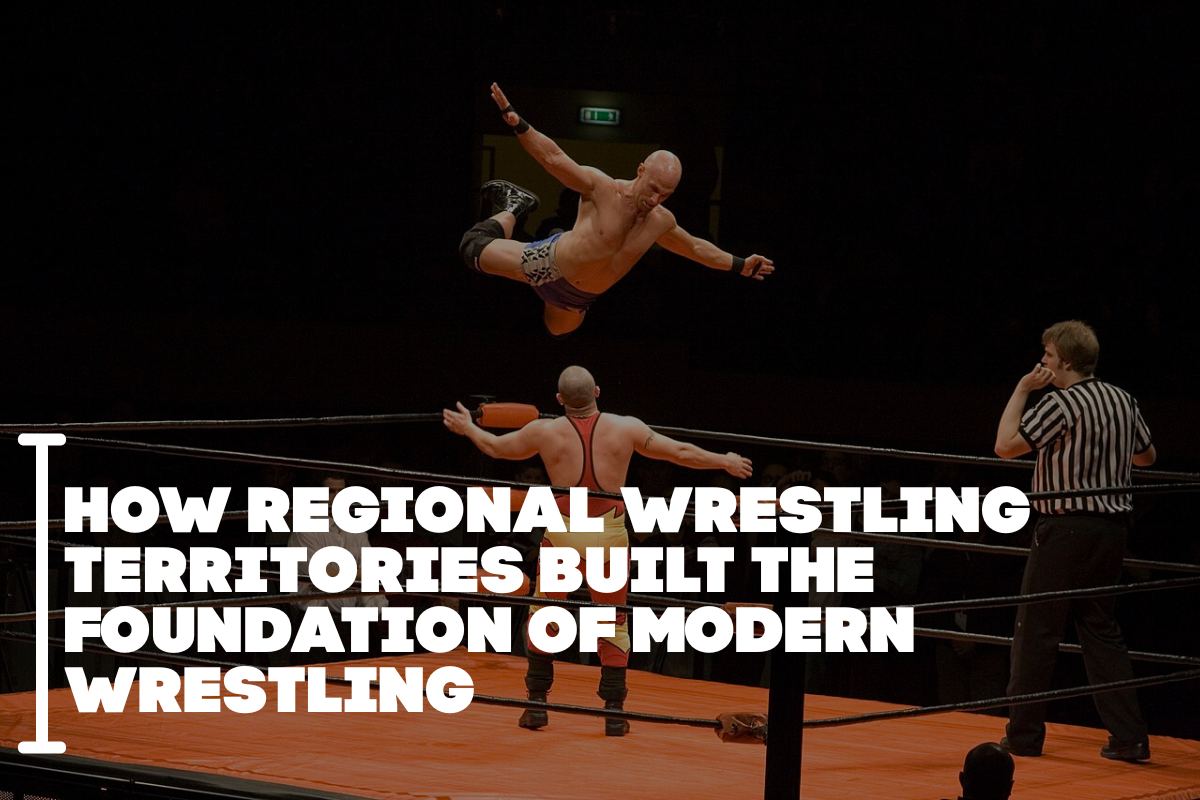 How Regional Wrestling Territories Built the Foundation of Modern Wrestling
